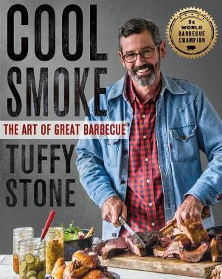 Cool Smoke : The Art of Great Barbeque
